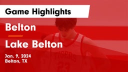 Belton  vs Lake Belton   Game Highlights - Jan. 9, 2024