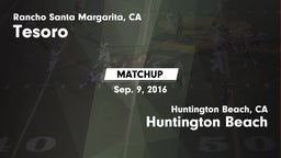 Matchup: Tesoro  vs. Huntington Beach  2016