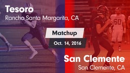 Matchup: Tesoro  vs. San Clemente  2016