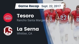 Recap: Tesoro  vs. La Serna  2017