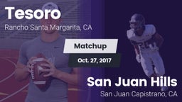 Matchup: Tesoro  vs. San Juan Hills  2017