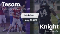 Matchup: Tesoro  vs. Knight  2019