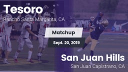 Matchup: Tesoro  vs. San Juan Hills  2019