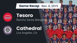 Recap: Tesoro  vs. Cathedral  2019