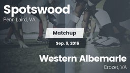 Matchup: Spotswood High vs. Western Albemarle  2016