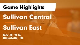 Sullivan Central  vs Sullivan East  Game Highlights - Nov 30, 2016