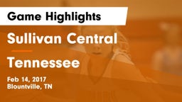 Sullivan Central  vs Tennessee  Game Highlights - Feb 14, 2017
