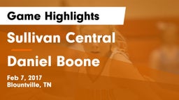 Sullivan Central  vs Daniel Boone  Game Highlights - Feb 7, 2017