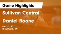 Sullivan Central  vs Daniel Boone  Game Highlights - Feb 17, 2017