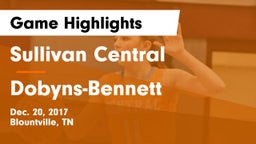 Sullivan Central  vs Dobyns-Bennett  Game Highlights - Dec. 20, 2017