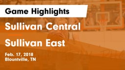 Sullivan Central  vs Sullivan East  Game Highlights - Feb. 17, 2018