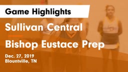 Sullivan Central  vs Bishop Eustace Prep  Game Highlights - Dec. 27, 2019
