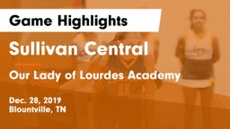 Sullivan Central  vs Our Lady of Lourdes Academy Game Highlights - Dec. 28, 2019