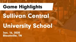 Sullivan Central  vs University School Game Highlights - Jan. 16, 2020