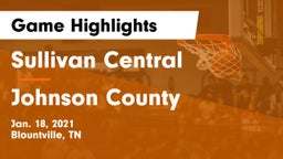 Sullivan Central  vs Johnson County  Game Highlights - Jan. 18, 2021