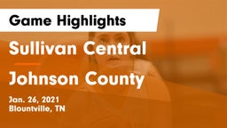 Sullivan Central  vs Johnson County  Game Highlights - Jan. 26, 2021