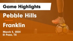 Pebble Hills  vs Franklin  Game Highlights - March 5, 2024