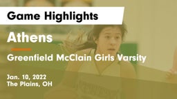 Athens  vs Greenfield McClain Girls Varsity Game Highlights - Jan. 10, 2022