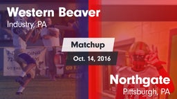 Matchup: Western Beaver High vs. Northgate  2016