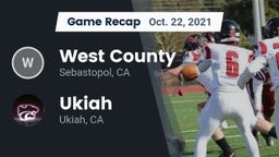 Recap: West County  vs. Ukiah  2021