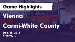 Vienna  vs Carmi-White County  Game Highlights - Dec. 29, 2018