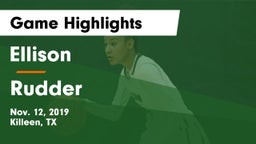 Ellison  vs Rudder  Game Highlights - Nov. 12, 2019