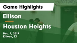 Ellison  vs Houston Heights Game Highlights - Dec. 7, 2019