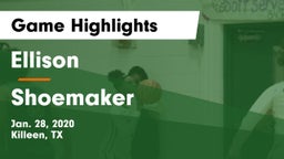 Ellison  vs Shoemaker  Game Highlights - Jan. 28, 2020