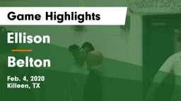 Ellison  vs Belton  Game Highlights - Feb. 4, 2020