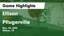 Ellison  vs Pflugerville  Game Highlights - Nov. 23, 2020