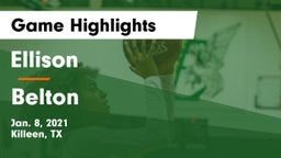 Ellison  vs Belton  Game Highlights - Jan. 8, 2021