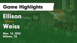 Ellison  vs Weiss  Game Highlights - Nov. 14, 2023