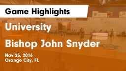 University  vs Bishop John Snyder Game Highlights - Nov 25, 2016