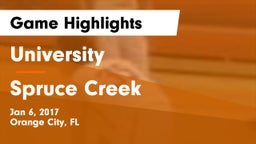 University  vs Spruce Creek  Game Highlights - Jan 6, 2017