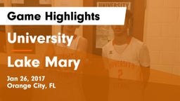 University  vs Lake Mary  Game Highlights - Jan 26, 2017