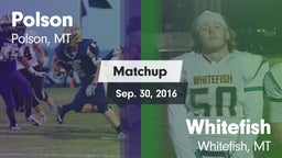 Matchup: Polson  vs. Whitefish  2016