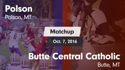 Matchup: Polson  vs. Butte Central Catholic  2016