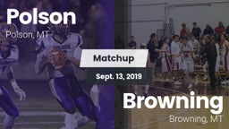 Matchup: Polson  vs. Browning  2019