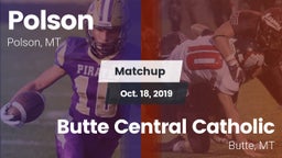 Matchup: Polson  vs. Butte Central Catholic  2019