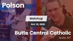 Matchup: Polson  vs. Butte Central Catholic  2020