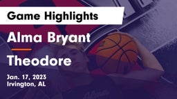 Alma Bryant  vs Theodore  Game Highlights - Jan. 17, 2023