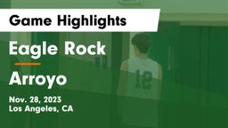 Eagle Rock  vs Arroyo Game Highlights - Nov. 28, 2023