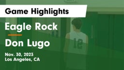 Eagle Rock  vs Don Lugo  Game Highlights - Nov. 30, 2023