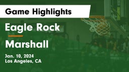Eagle Rock  vs Marshall Game Highlights - Jan. 10, 2024