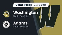 Recap: Washington  vs. Adams  2018