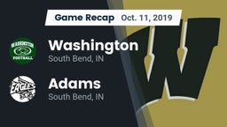 Recap: Washington  vs. Adams  2019