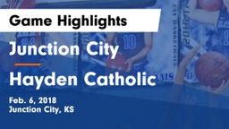 Junction City  vs Hayden Catholic  Game Highlights - Feb. 6, 2018