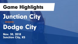 Junction City  vs Dodge City  Game Highlights - Nov. 30, 2018