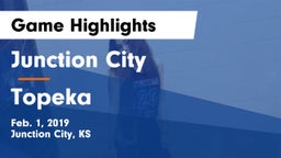 Junction City  vs Topeka  Game Highlights - Feb. 1, 2019
