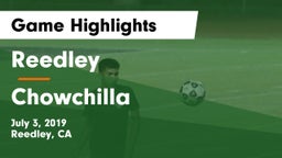 Reedley  vs Chowchilla Game Highlights - July 3, 2019